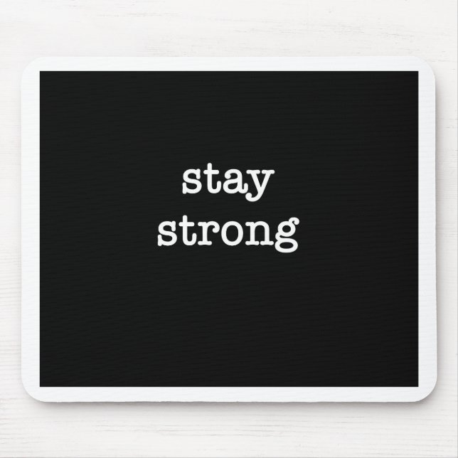 Stay Strong Products Mouse Mat (Front)