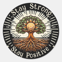 Stay Strong, Stay Positive