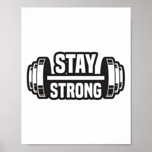 Stay Strong Strongman Powerlifting Bodybuilding Mo Poster