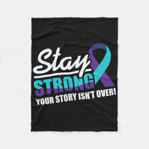 Stay Strong Suicide Awareness Mental Health  Fleece Blanket