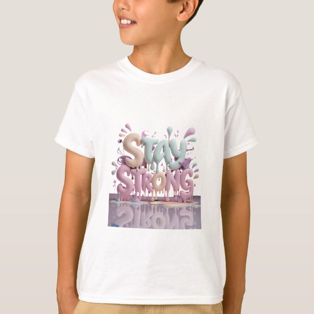 stay strong T-Shirt (Front)