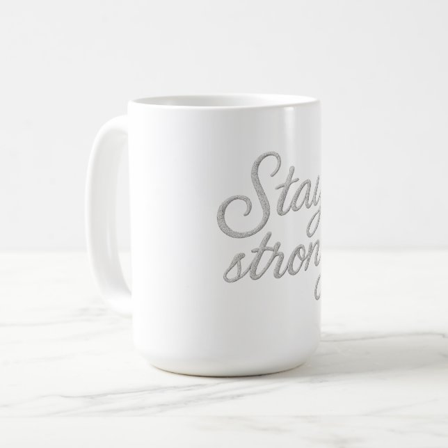 Stay Strong   Tri-Blend Shirt Coffee Mug (Front Left)