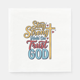 Stay Strong Trust God Christian Cross Shirt Design Napkin