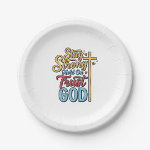 Stay Strong Trust God Christian Cross Shirt Design Paper Plate
