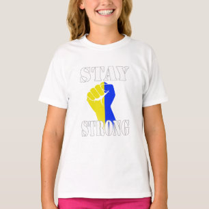 Stay Strong - Ukraine T-Shirt