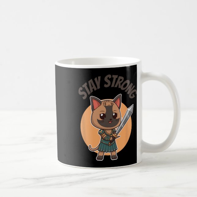 Stay Strong Warrior Cat  Coffee Mug (Right)