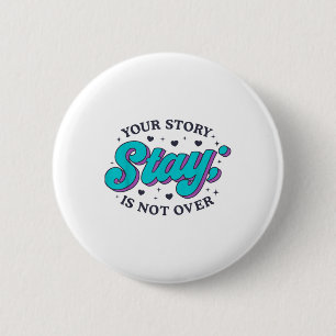 Stay Suicide Prevention Awareness Mental Health Su 6 Cm Round Badge