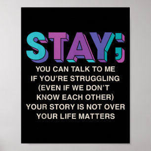 Stay Suicide Prevention Awareness Mental Health Su Poster