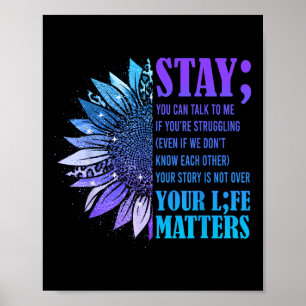 Stay Suicide Prevention Awareness Positive Motivat Poster