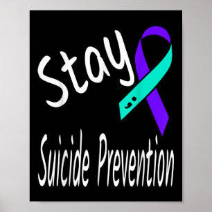 Stay Suicide Prevention Ribbon Semicolon Awareness Poster