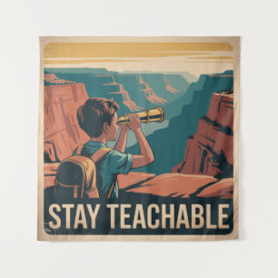 Stay Teachable Tapestry