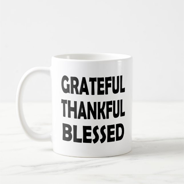 Stay Thankful | Grateful and Blessed Coffee Mug (Left)