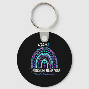 Stay Tomorrow Need You Rainbow Suicide Awareness Key Ring