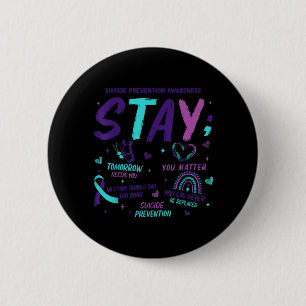 Stay Tomorrow Needs Matter Suicide Prevention 6 Cm Round Badge