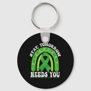 Stay Tomorrow Needs You Mental Health Awareness Ra Key Ring