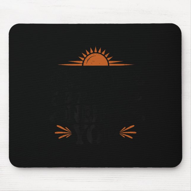 Stay Tomorrow Needs You, Suicide Awareness Mental  Mouse Mat (Front)