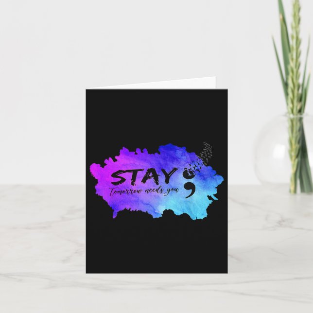 Stay Tomorrow Needs You Suicide Prevention Awarene Card (Front)