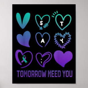 Stay Tomorrow Needs You Suicide Prevention Awarene Poster