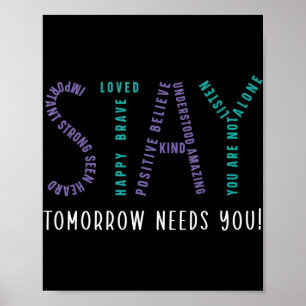 Stay Tomorrow Needs You Suicide Prevention Awarene Poster
