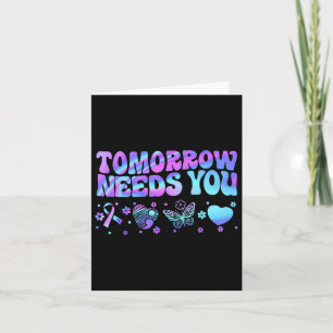 Stay Tomorrow Needs You Support Suicide Prevention Card