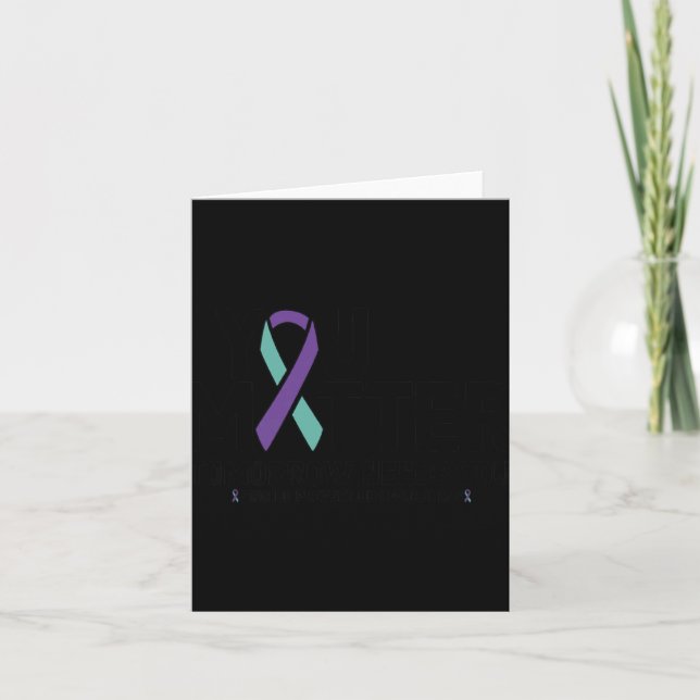 Stay Tomorrow Needs You You 988 Suicide Pre  Card (Front)