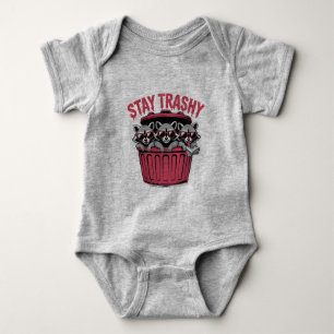 Stay Trashy Baby Bodysuit