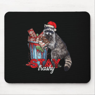 Stay Trashy Christmas Racoon Xmas Trash Panda Rac Mouse Mat