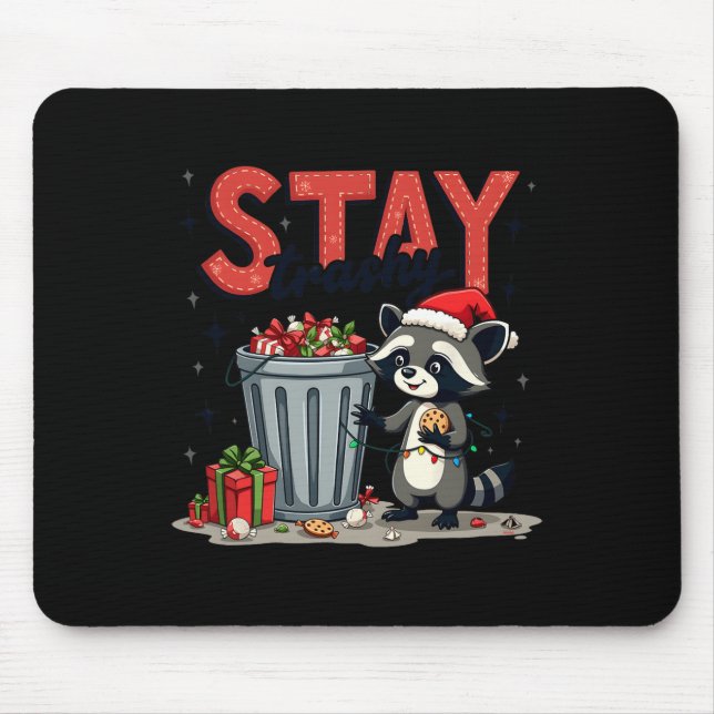 Stay Trashy Funny Racoon Meme Merry Christmas Anim Mouse Mat (Front)