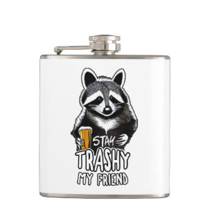Stay Trashy My Friend Racoon Hip Flask