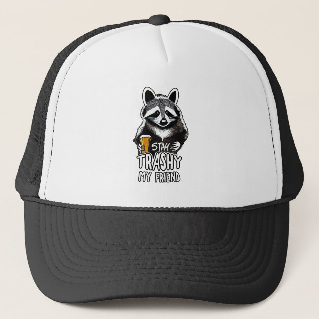 Stay Trashy My Friend Racoon Trucker Hat (Front)