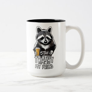 Stay Trashy My Friend Racoon Two-Tone Coffee Mug