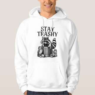 Stay Trashy Racoon Hoodie