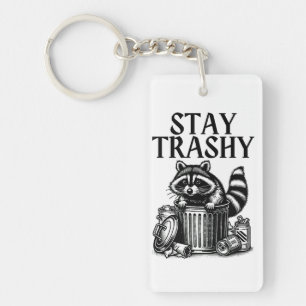 Stay Trashy Racoon Key Ring