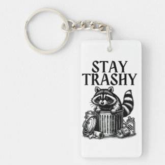 Stay Trashy Racoon Key Ring
