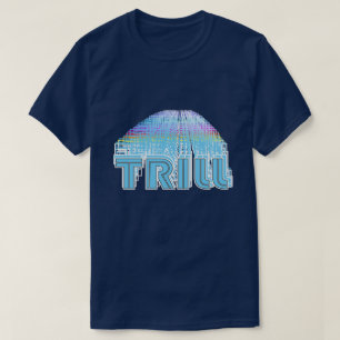 Stay Trill til Infinity  T-Shirt
