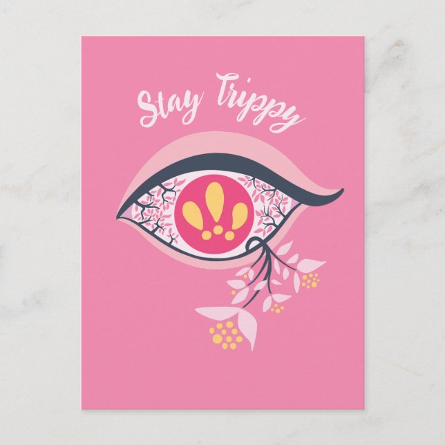 Stay Trippy Eye Pink Floral Psychedelic Postcard (Front)