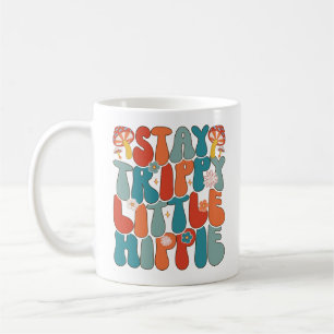 Stay Trippy Little Hippie: Motivational Typography Coffee Mug