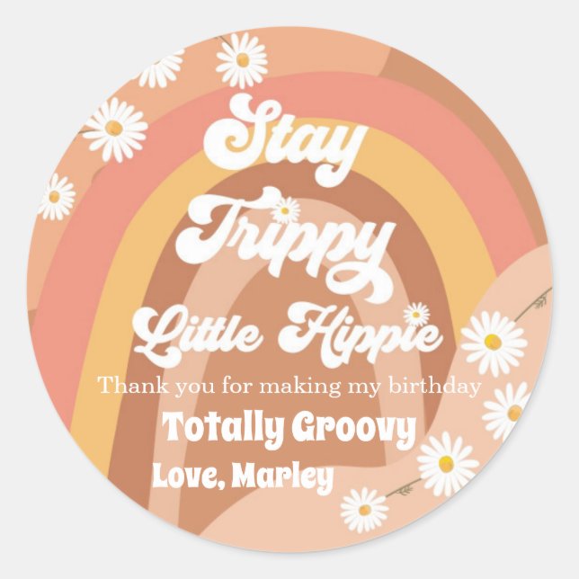 Stay Trippy Little Hippie Retro Groovy Thank You C Classic Round Sticker (Front)