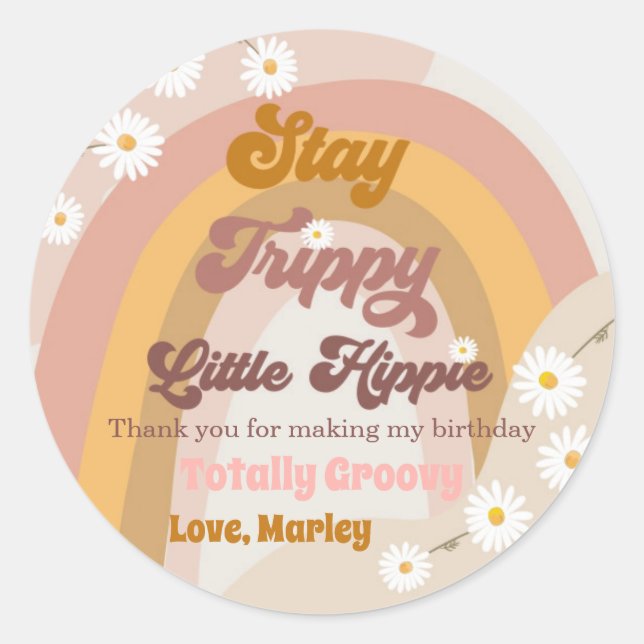 Stay Trippy Little Hippie Retro Groovy Thank You Classic Round Sticker (Front)