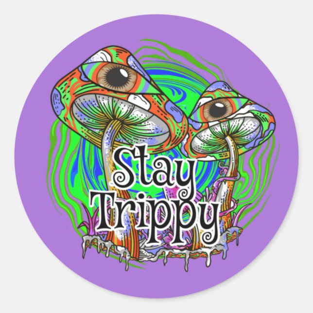 Stay Trippy Psychedelic Mushroom Eye Classic Round Sticker (Front)