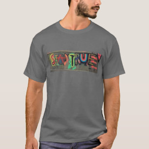 Stay True Inspirational Design by Ryan JT Brown T-Shirt