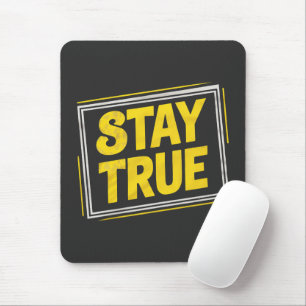 Stay True - Motivation Yellow vibrating Mouse Mat