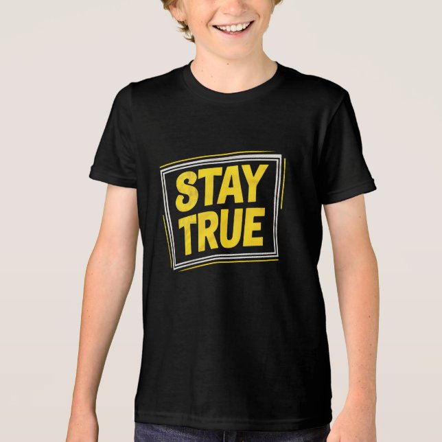Stay True - Motivation Yellow vibrating Tri-Blend Shirt (Front)