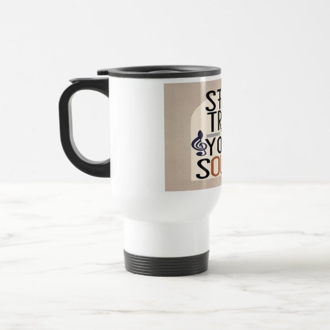 Stay True To Your Sound 2 Travel Mug (Left)