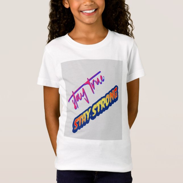 stay true Tshirt (Front)