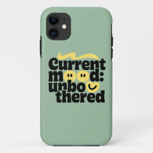 Stay Unbothered iPhone 11 Case