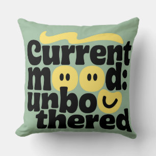 Stay Unbothered Cushion