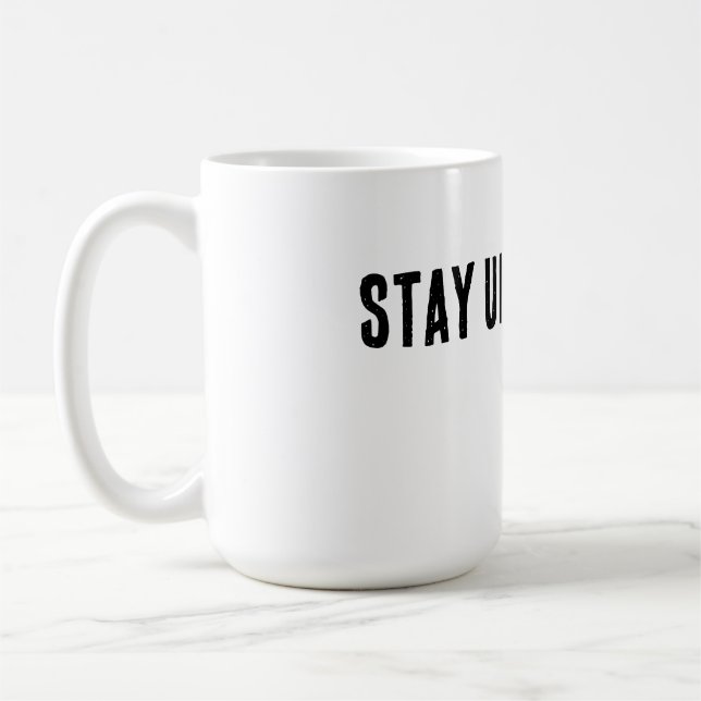 Stay Unbothered Minimal Typography T-Shirt Coffee Mug (Left)