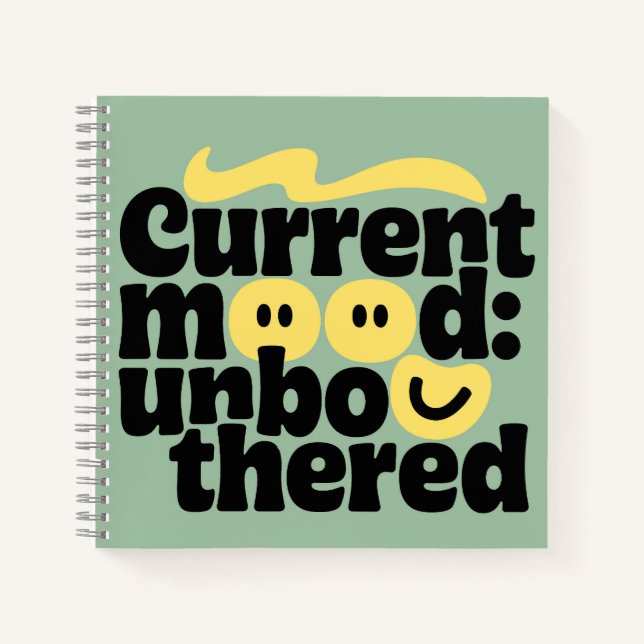 Stay Unbothered Notebook (Front)