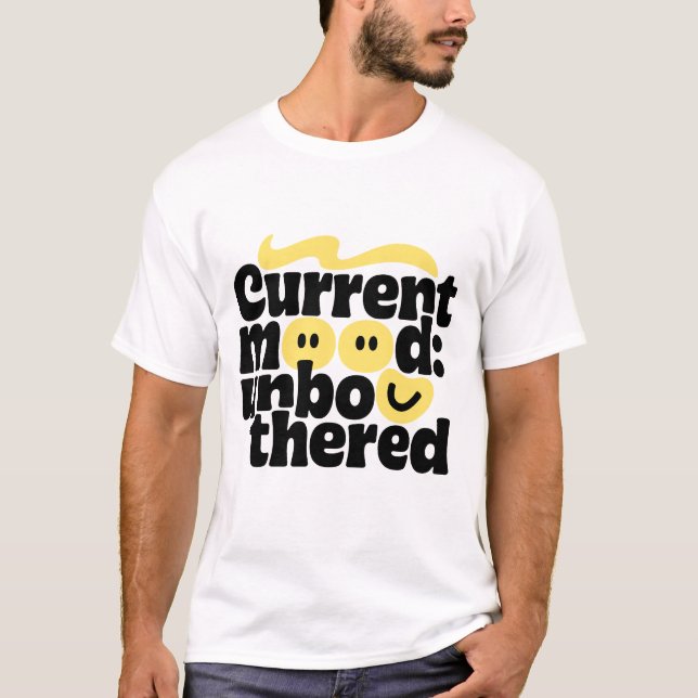 Stay Unbothered T-Shirt (Front)